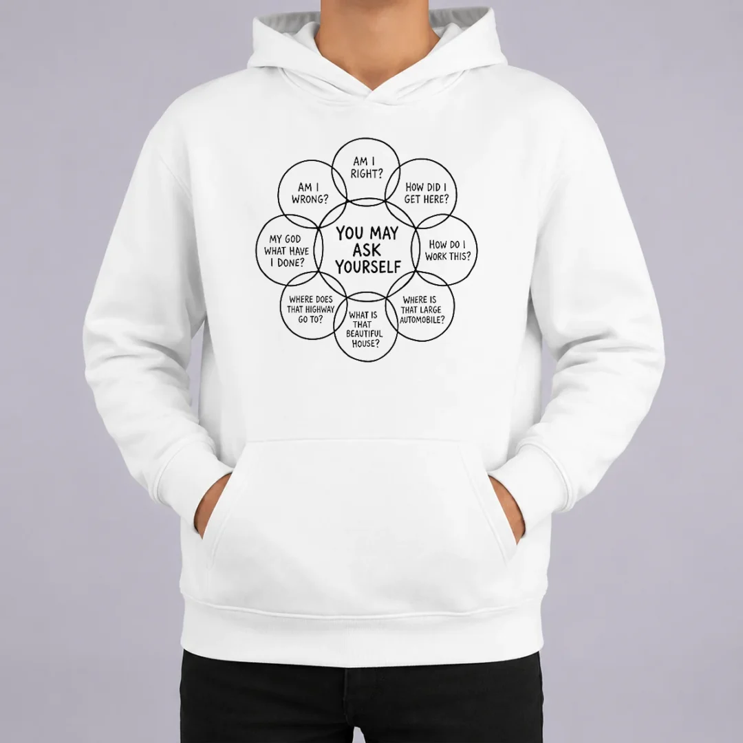 Funny Hot You May Ask Yourself Talking Heads Lyrics Venn Diagram Hoodie Funny Hot You May Ask Yourself Talking Heads Lyrics Venn Diagram Hoodie