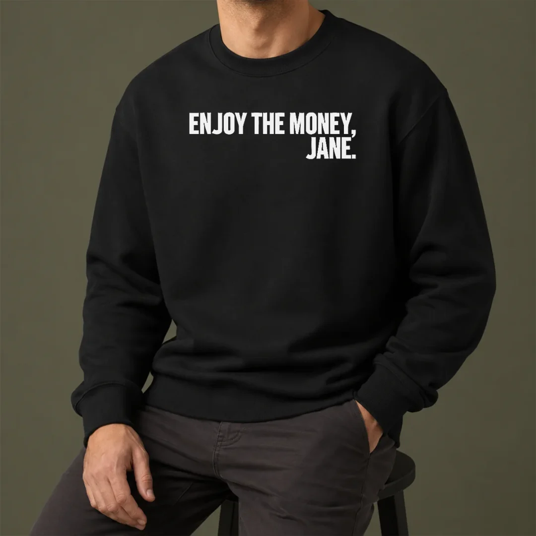 funny-official-enjoy-the-money-jane-sarcastic-saying-sweater Funny Official Enjoy The Money Jane Sarcastic Saying Sweater