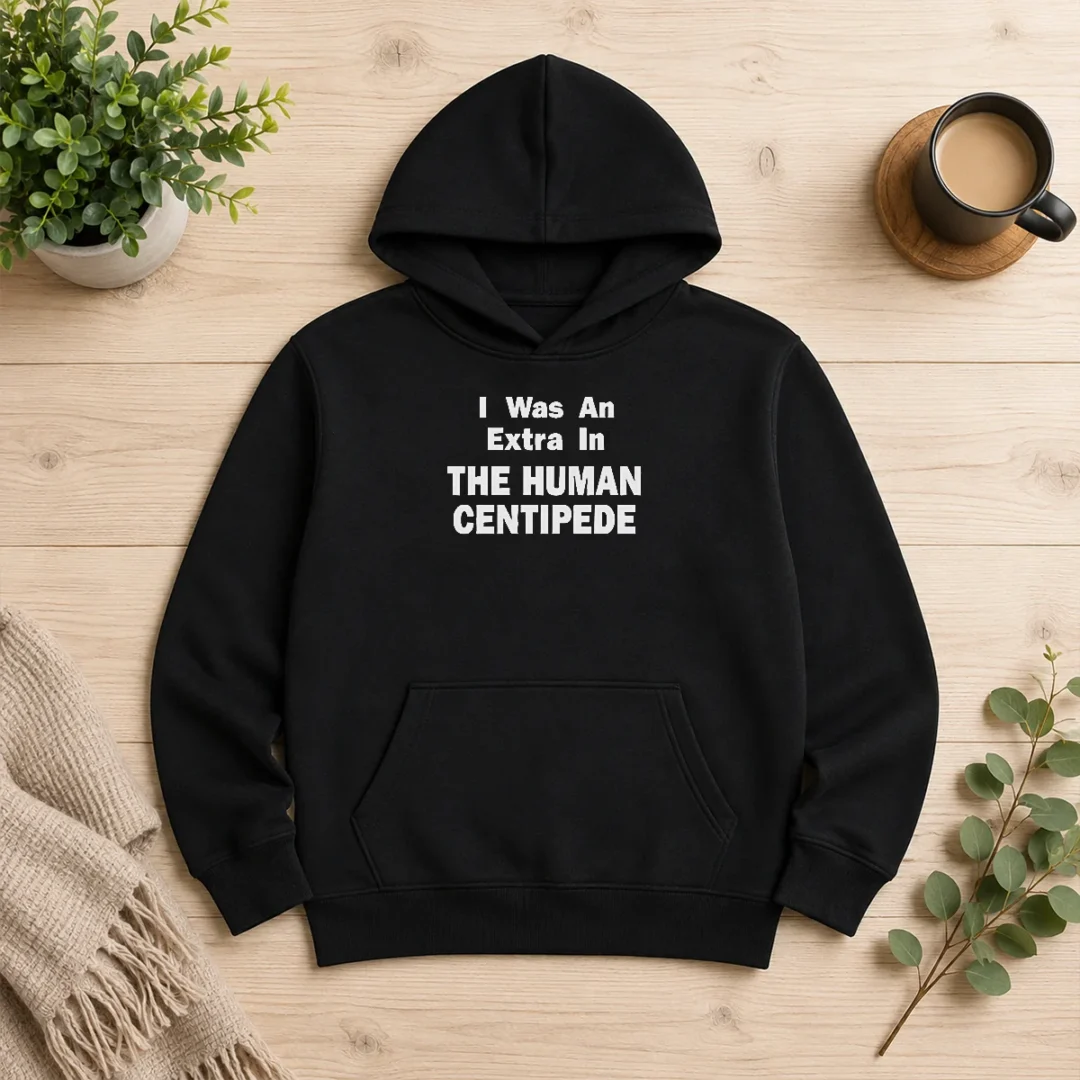 funny-official-the-human-centipede-i-was-an-extra-in-the-human-centipede-movie-horror-cult-hoodie Funny Official The Human Centipede I Was An Extra In The Human Centipede Movie Horror Cult Hoodie