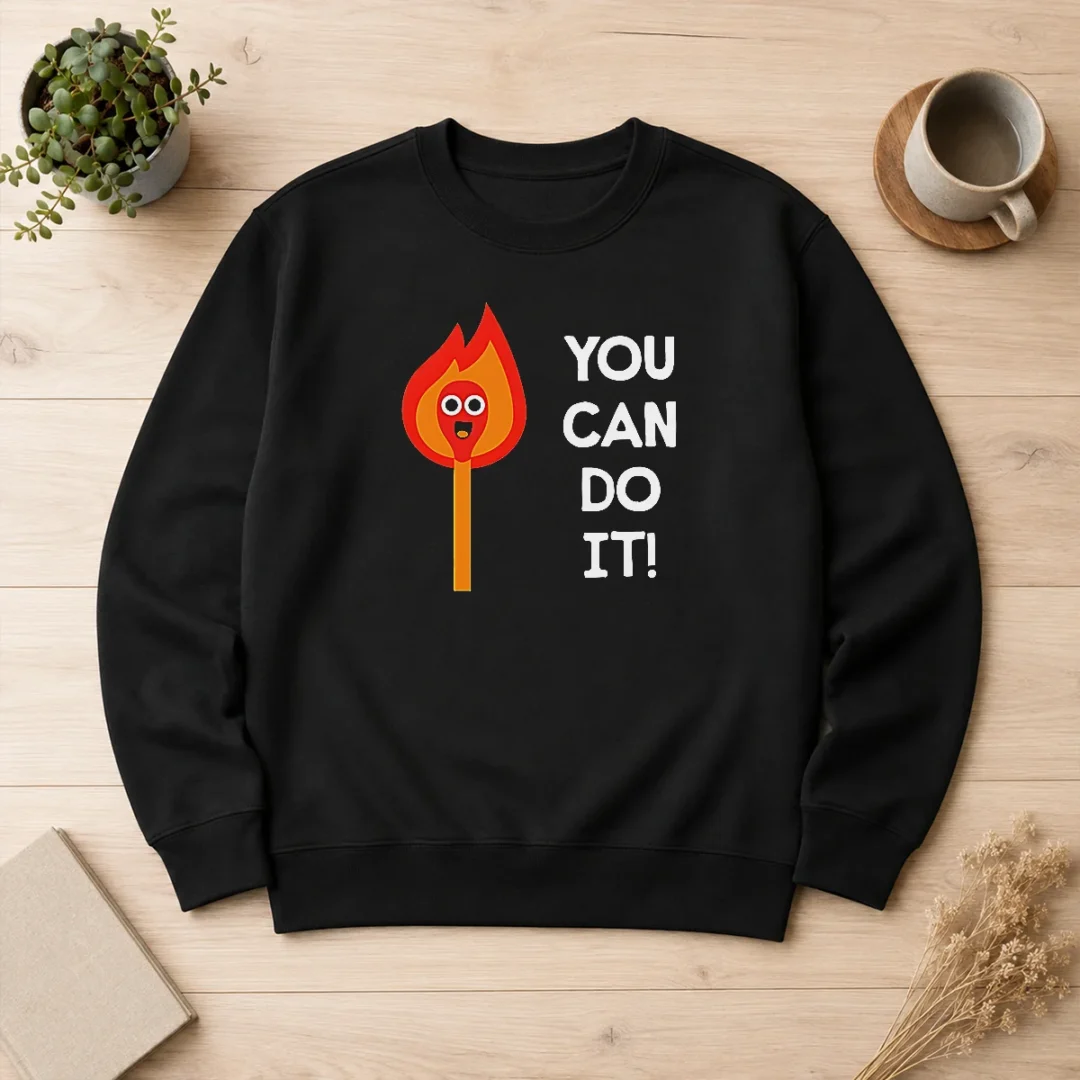 funny-pretty-you-can-do-it-matchstick-motivational-encouragement-sweater Funny Pretty You Can Do It Matchstick Motivational Encouragement Sweater