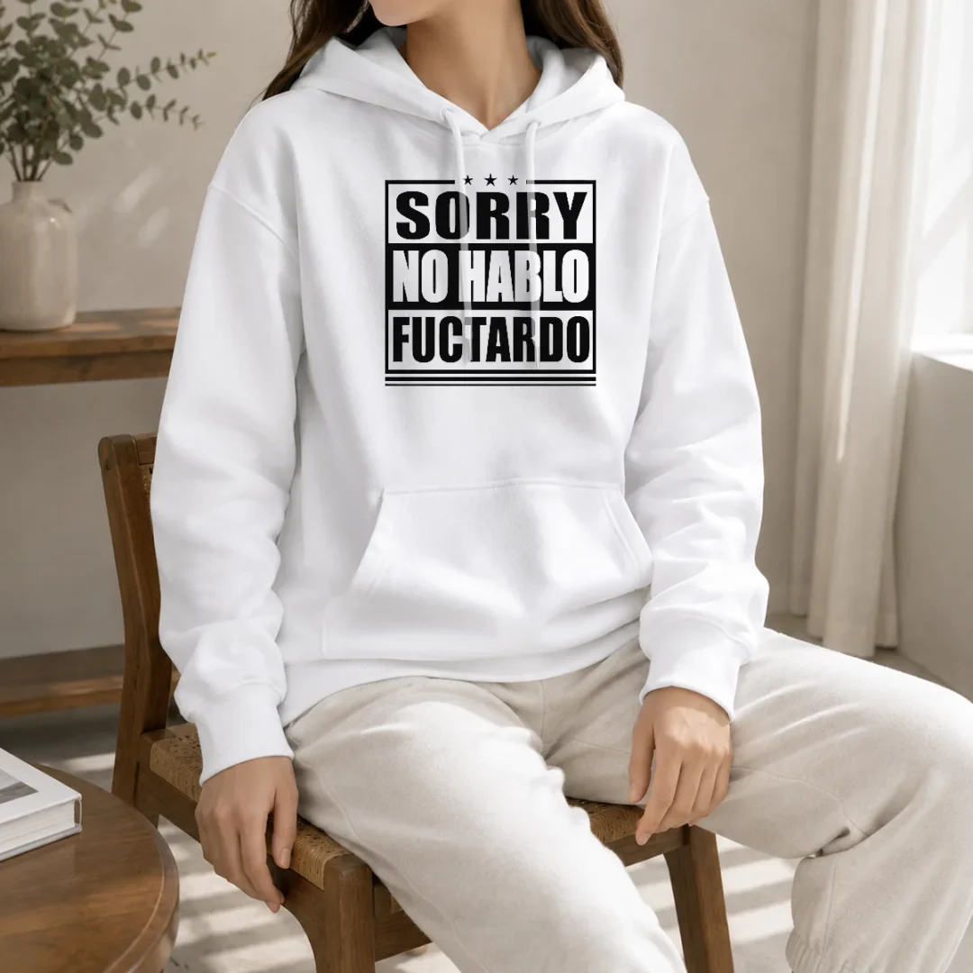 funny-sorry-no-hablo-fuctardo-sarcastic-language-barrier-hoodie Funny Sorry No Hablo Fuctardo Sarcastic Language Barrier Hoodie