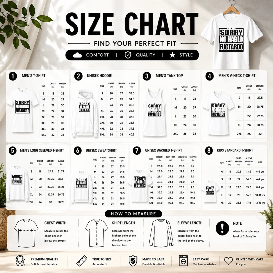 funny-sorry-no-hablo-fuctardo-sarcastic-language-barrier-size-chart Size chart for Funny Sorry No Hablo Fuctardo Sarcastic Language Barrier with measurements in inches and cm to help choose the right fit