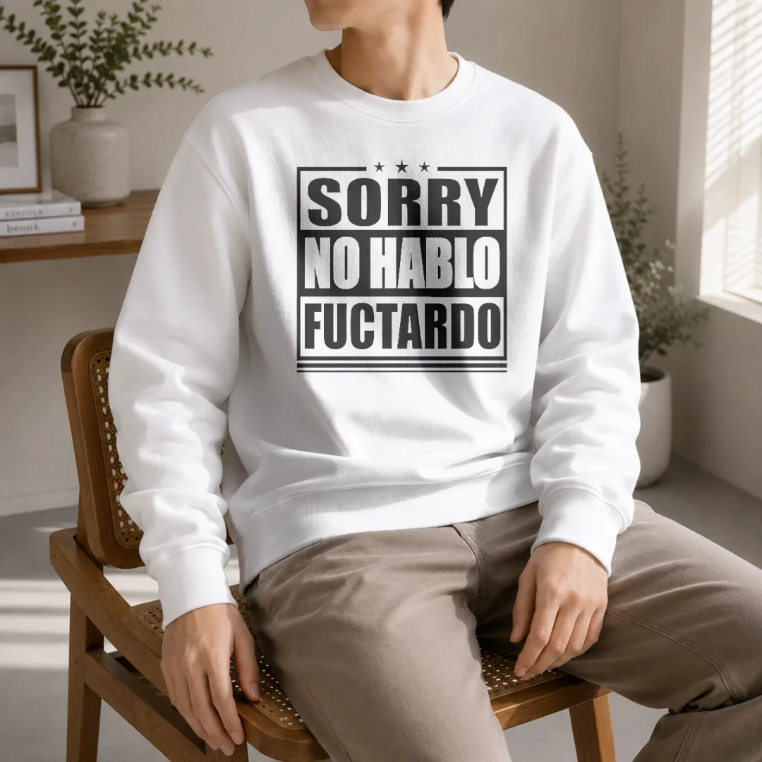 funny-sorry-no-hablo-fuctardo-sarcastic-language-barrier-sweater Funny Sorry No Hablo Fuctardo Sarcastic Language Barrier Sweater