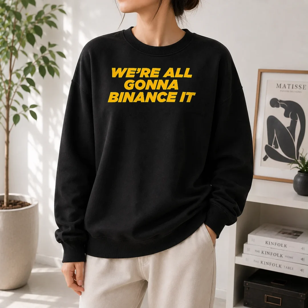 funny-we-re-all-gonna-binance-it-sweater-1 Funny We'Re All Gonna Binance It Sweater
