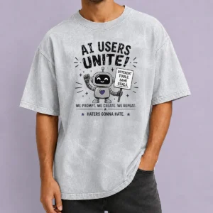 Hot Funny AI Users Unite We We Create We Repeat Washed T-Shirt