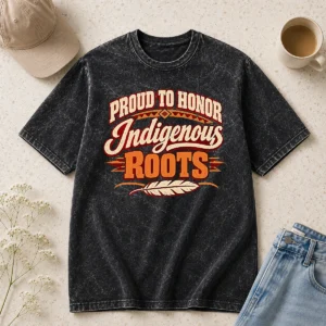 Top Awesome Bold Indigenous Peoples Day Pride Statement Washed T-Shirt