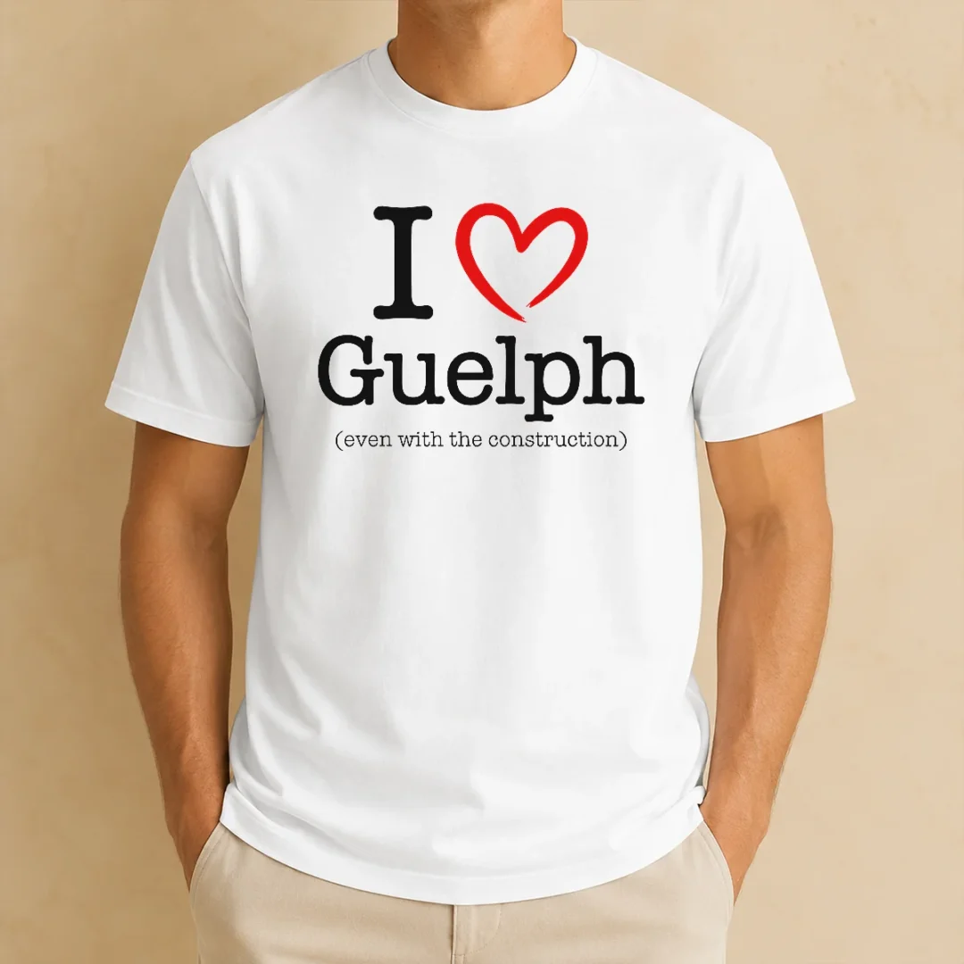 good-i-love-guelph-even-with-construction-t-shirt Good I Love Guelph Even With Construction