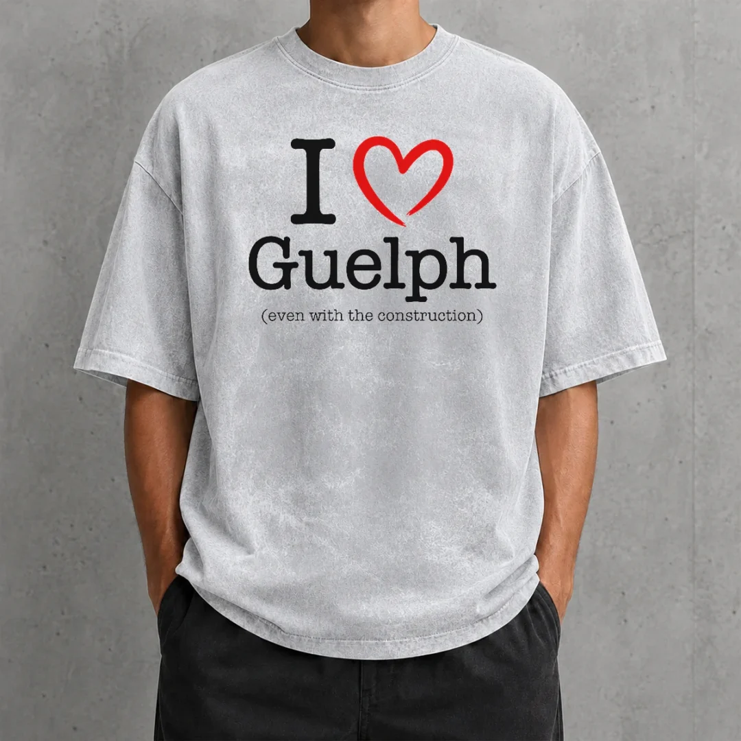 good-i-love-guelph-even-with-construction-washed-t-shirt Good I Love Guelph Even With Construction Washed T-Shirt