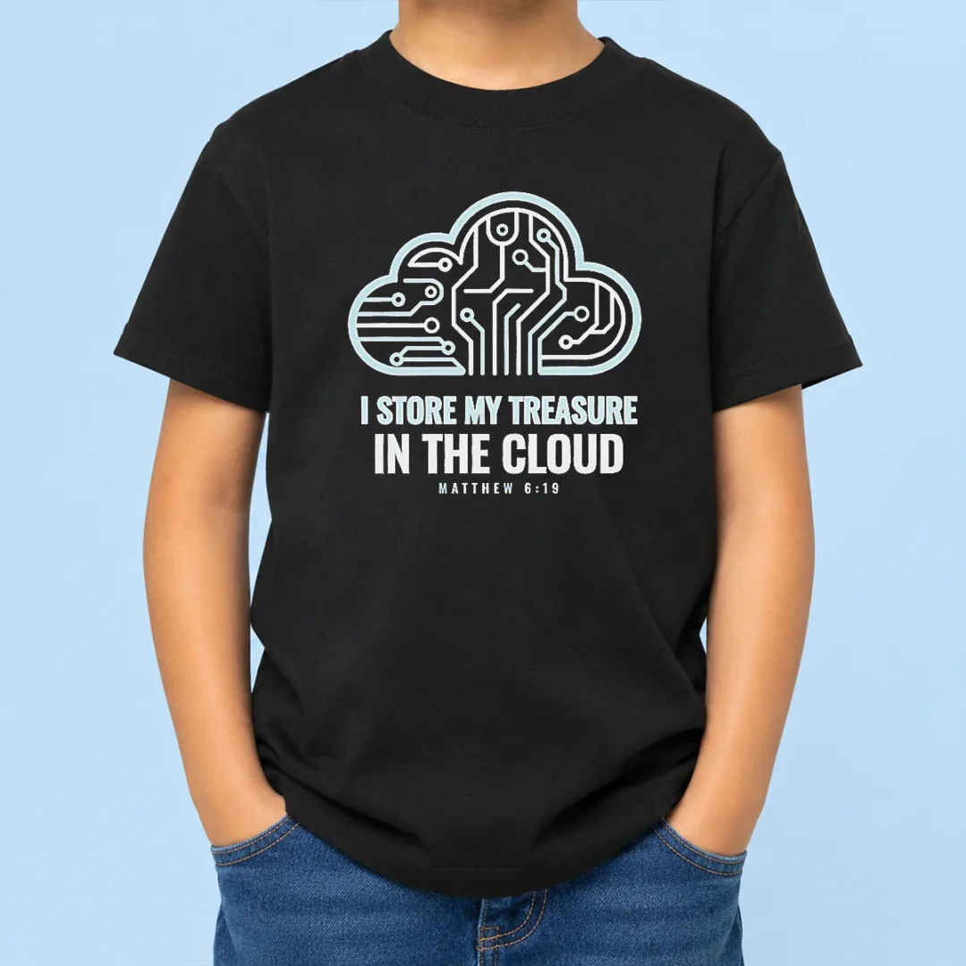 good-official-i-store-my-treasure-in-the-cloud-matthew-6-19-kids-t-shirt Good Official I Store My Treasure In The Cloud Matthew 6 19 Kids T-Shirt