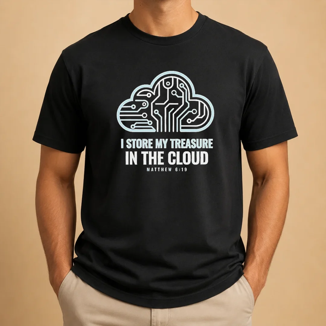 good-official-i-store-my-treasure-in-the-cloud-matthew-6-19-t-shirt Good Official I Store My Treasure In The Cloud Matthew 6 19