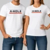 Good Original A Hole Sarcastic Insult Slang