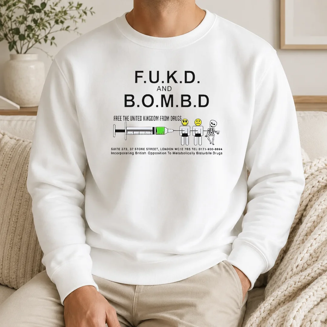 Good Pretty FUKD And BOMBD Free The United Kingdom From Drugs Sweater Good Pretty FUKD And BOMBD Free The United Kingdom From Drugs Sweater