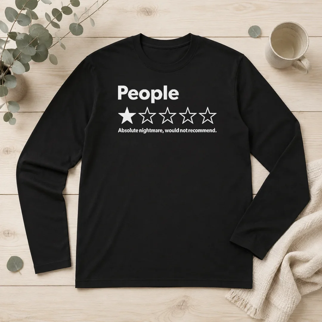 good-pretty-people-absolute-nightmare-would-not-recommend-long-sleeve-shirt Good Pretty People Absolute Nightmare Would Not Recommend Long Sleeve Shirt