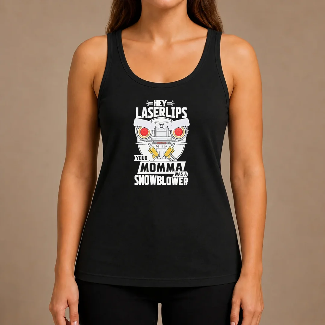 good-short-circuit-hey-laserlips-your-momma-was-a-snowblower-tank-top Good Short Circuit Hey Laserlips Your Momma Was A Snowblower Tank Top