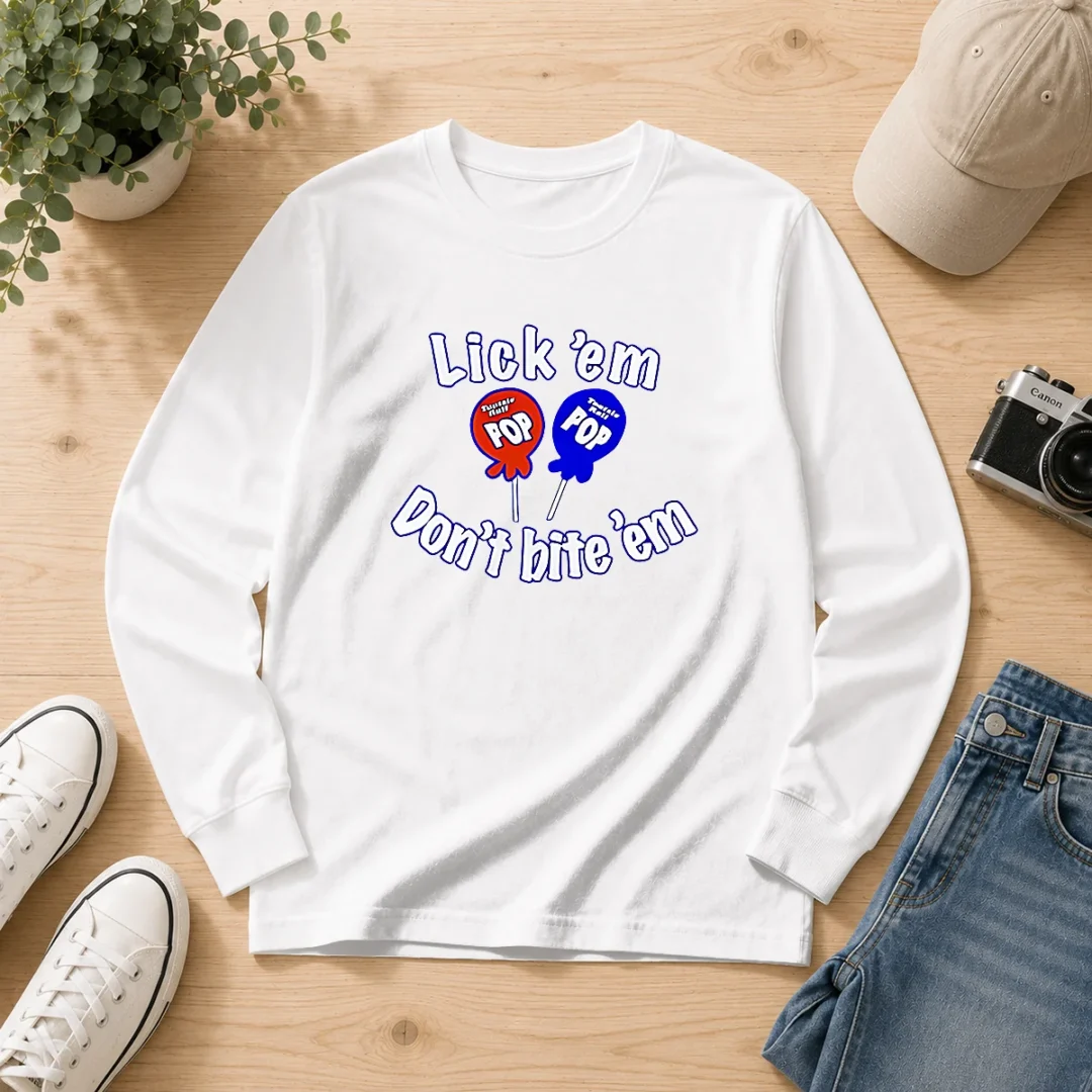 good-tootsie-pop-candy-lick-em-don-t-bite-em-long-sleeve-shirt Good Tootsie Pop Candy Lick Em Don'T Bite 'Em Long Sleeve Shirt