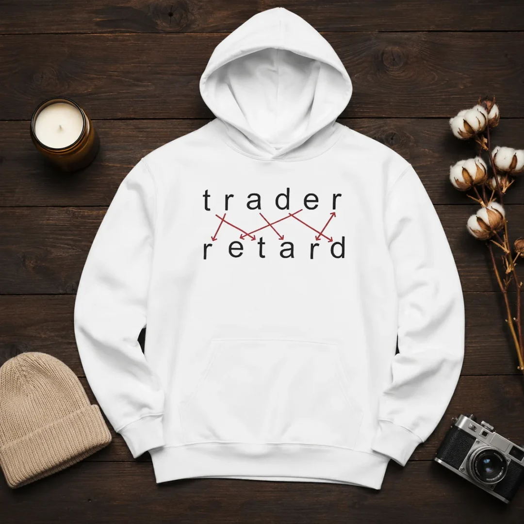 good-trader-retard-wordplay-stock-market-trading-hoodie Good Trader Retard Wordplay Stock Market Trading Hoodie