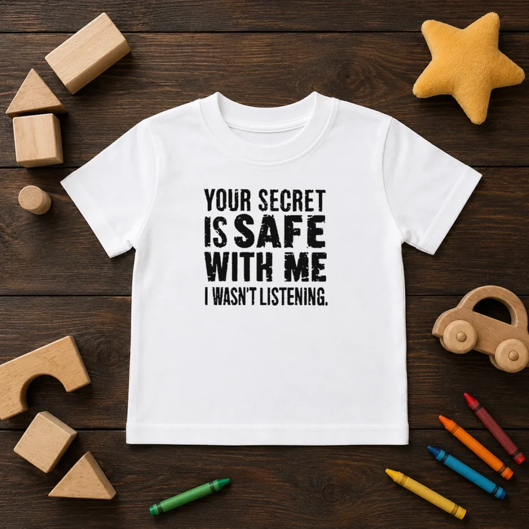 good-your-secret-is-safe-with-me-i-wasn-t-listening-geek-kids-t-shirt Good Your Secret Is Safe With Me I Wasn'T Listening Geek Kids T-Shirt