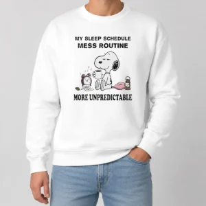 Hot Nice Snoopy My Sleep Schedule Mess Routine More Unpredictable Sweater