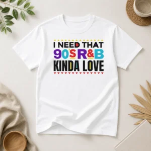Pretty Original I Need That 90'S Rampb Kinda Love
