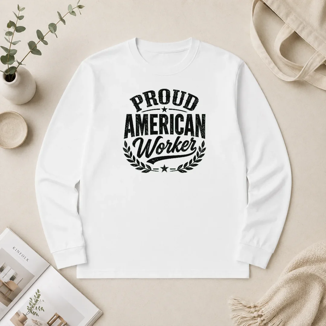 Happy Good Labour Day Proud American Worker Silhouette Long Sleeve Shirt Happy Good Labour Day Proud American Worker Silhouette Long Sleeve Shirt
