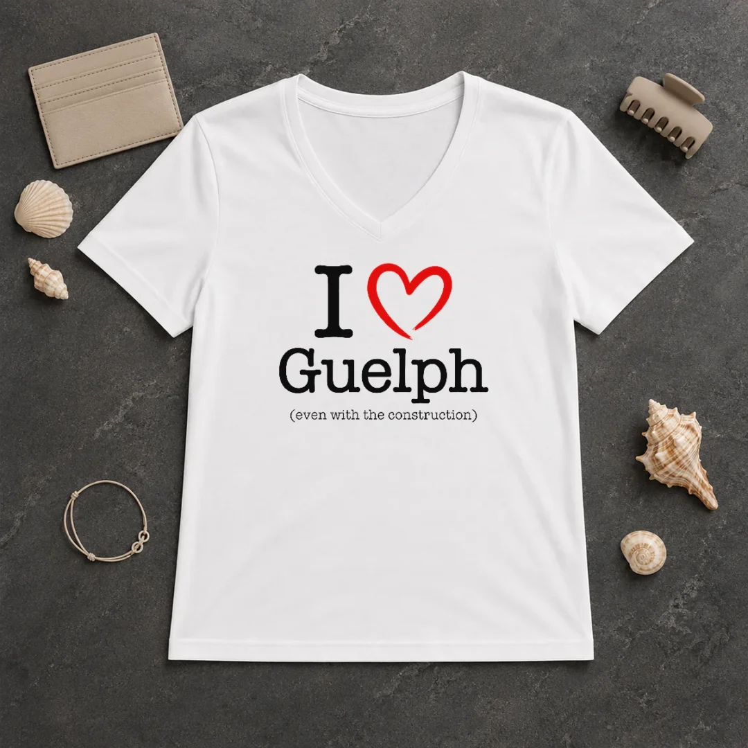 Happy Hot I Love Guelph Even With Construction V Neck Shirt Happy Hot I Love Guelph Even With Construction V-Neck Shirt
