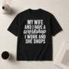 Happy Original Couple Workshop My Wife Shops I Work