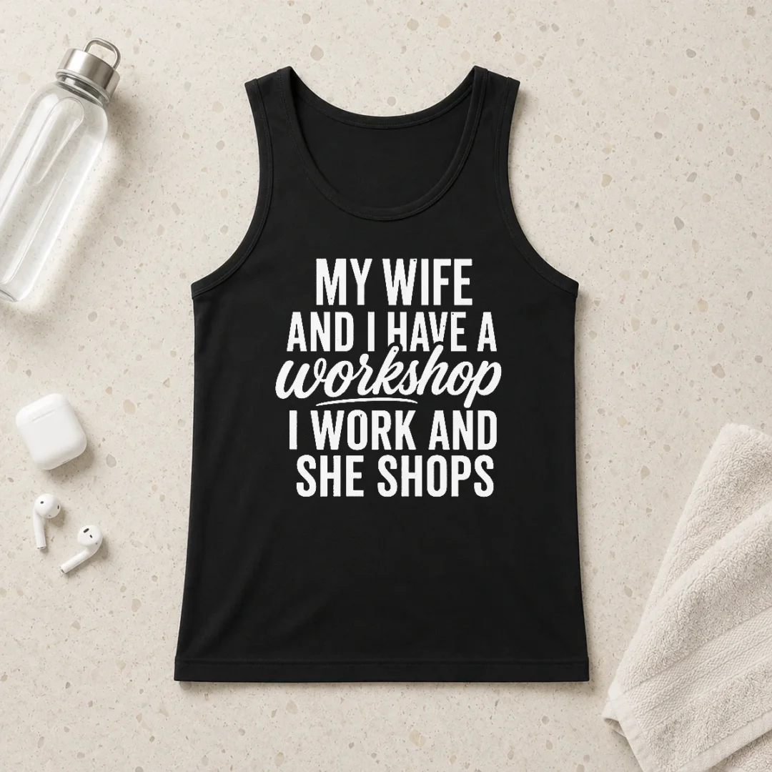 happy-original-couple-workshop-my-wife-shops-i-work-tank-top Happy Original Couple Workshop My Wife Shops I Work Tank Top