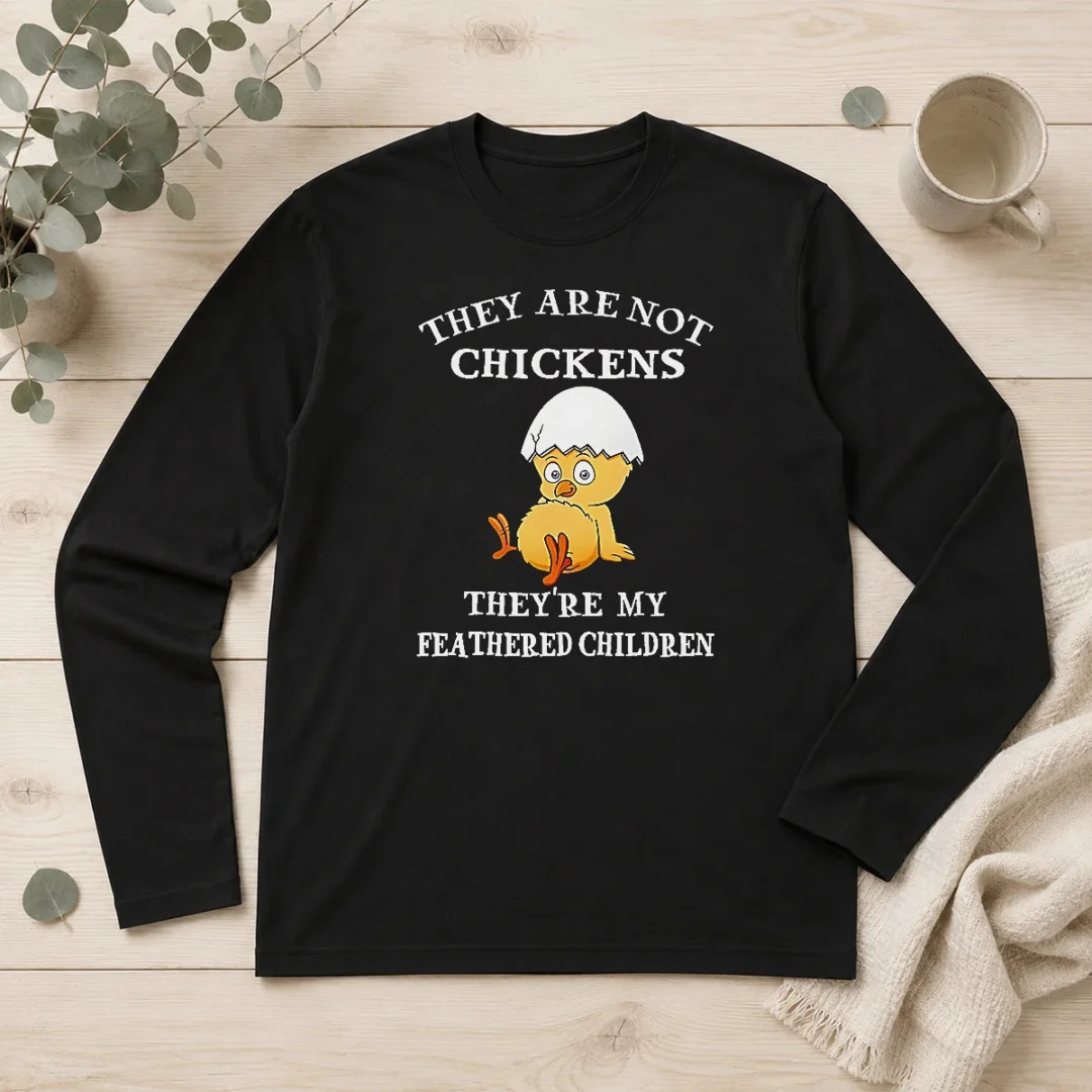 happy-pretty-chicken-they-are-not-chickens-theyre-my-feathered-children-long-sleeve-shirt Happy Pretty Chicken They Are Not Chickens Theyre My Feathered Children Long Sleeve Shirt