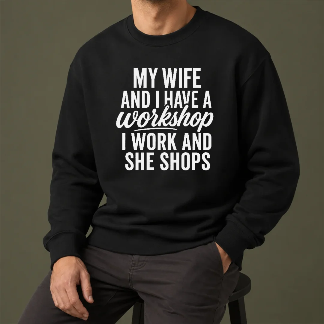 happy-pretty-couple-workshop-my-wife-shops-i-work-sweater Happy Pretty Couple Workshop My Wife Shops I Work Sweater