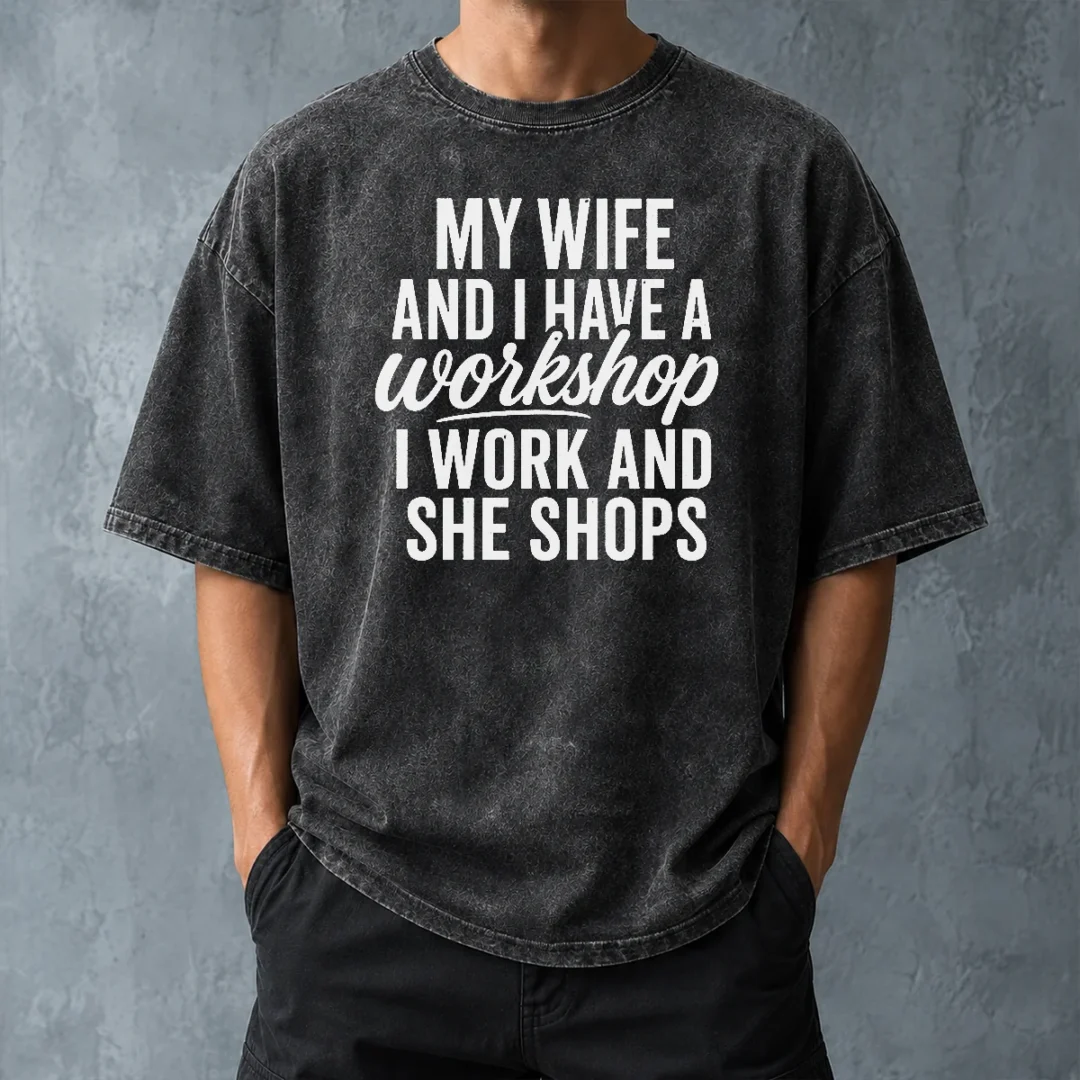 happy-pretty-couple-workshop-my-wife-shops-i-work-washed-t-shirt-washed-tshirt Happy Pretty Couple Workshop My Wife Shops I Work Washed T-Shirt