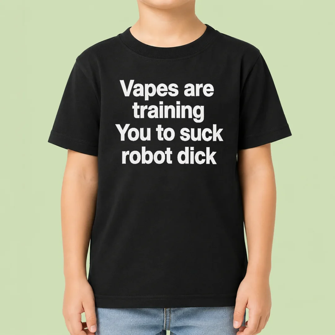 happy-pretty-vapes-are-training-you-to-suck-robot-dick-kids-t-shirt Happy Pretty Vapes Are Training You To Suck Robot Dick Kids T-Shirt