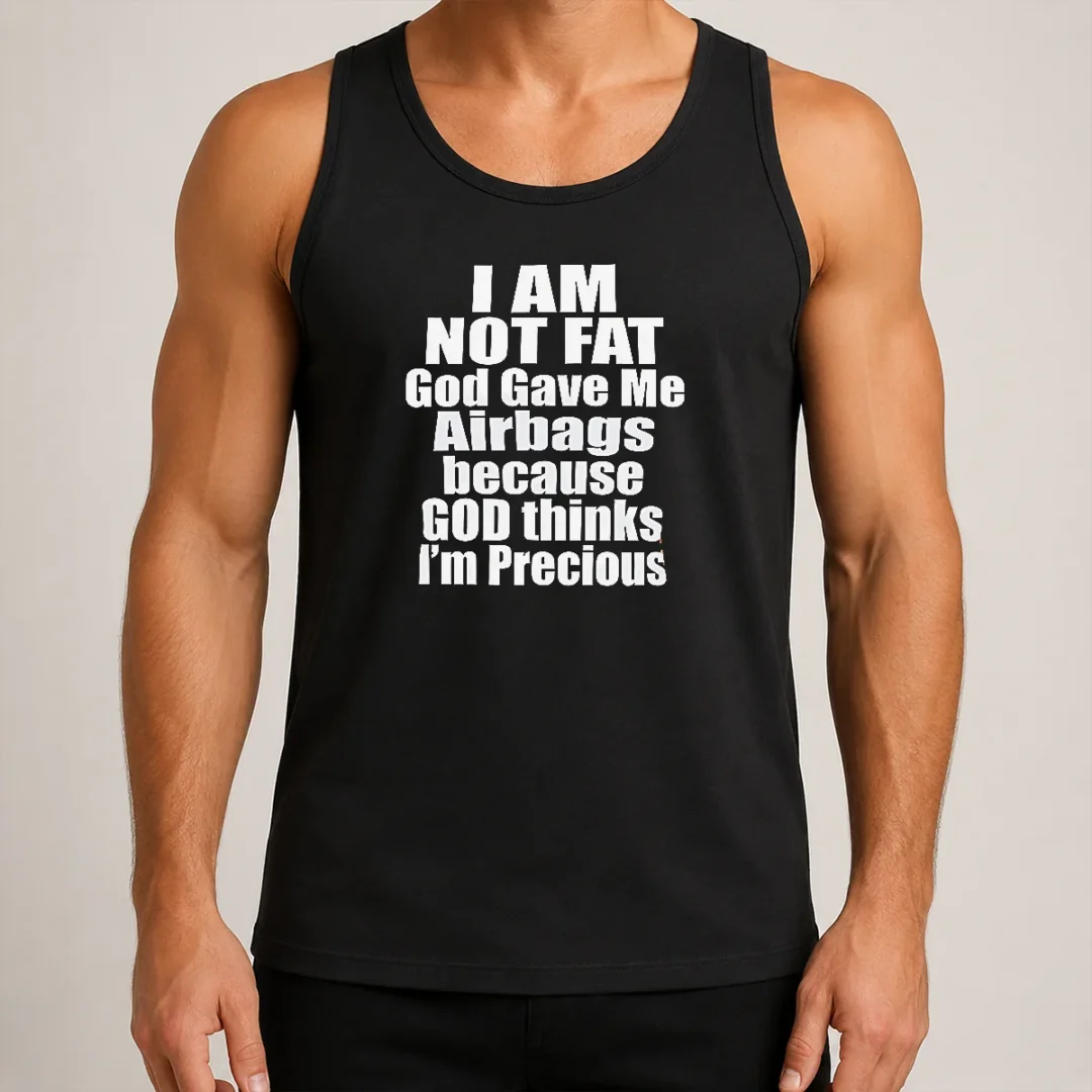 happy-top-original-i-am-not-fat-god-gave-me-airbags-because-god-thinks-i-m-precious-tank-top Happy Top Original I Am Not Fat God Gave Me Airbags Because God Thinks I'M Precious Tank Top