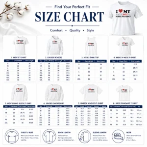 Size chart for Nice Pretty I Love My Psychotic Girlfriend Sarcastic with measurements in inches and cm to help choose the right fit