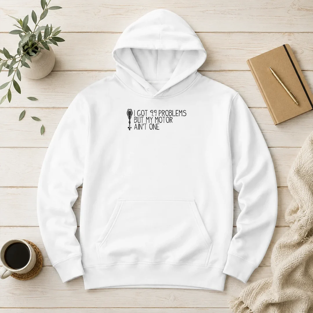 hot-awesome-i-got-99-problems-but-my-motor-ain-t-one-hoodie Hot Awesome I Got 99 Problems But My Motor Ain'T One Hoodie