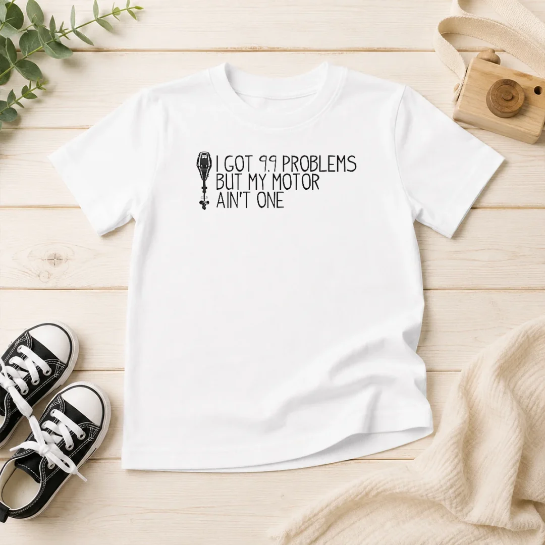 hot-awesome-i-got-99-problems-but-my-motor-ain-t-one-kids-t-shirt Hot Awesome I Got 99 Problems But My Motor Ain'T One Kids T-Shirt