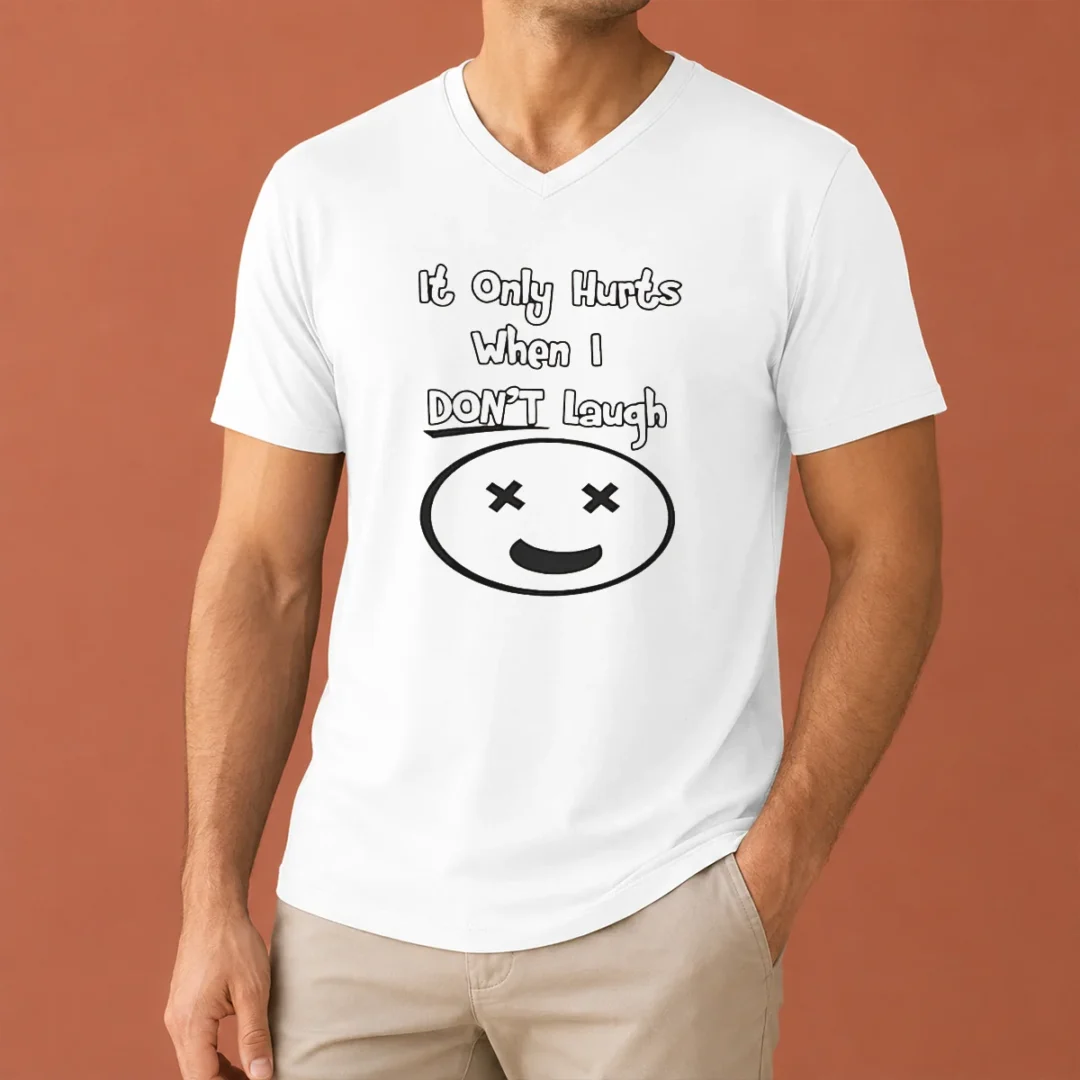 hot-awesome-it-only-hurts-when-i-dont-laugh-v-neck-shirt Hot Awesome It Only Hurts When I Dont Laugh V-Neck Shirt