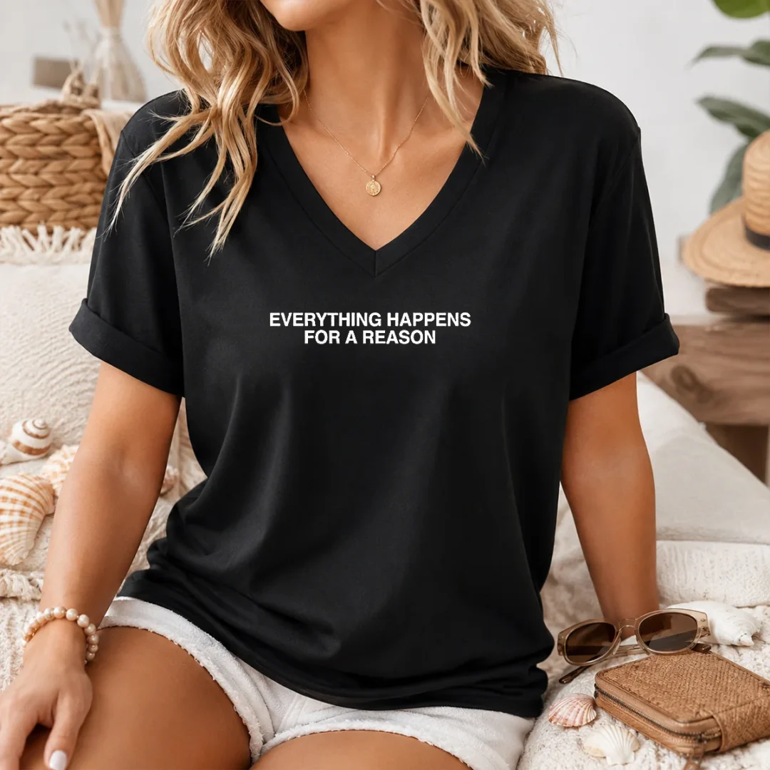 hot-everything-happens-for-a-reason-v-neck-shirt Hot Everything Happens For A Reason V-Neck Shirt