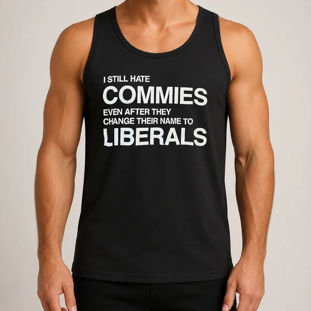 hot-funny-i-still-hate-commies-even-after-they-change-their-name-to-liberals-tank-top Hot Funny I Still Hate Commies Even After They Change Their Name To Liberals Tank Top