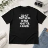 Hot God Put That Dream In Your Heart For A Reason Inspirational Quote