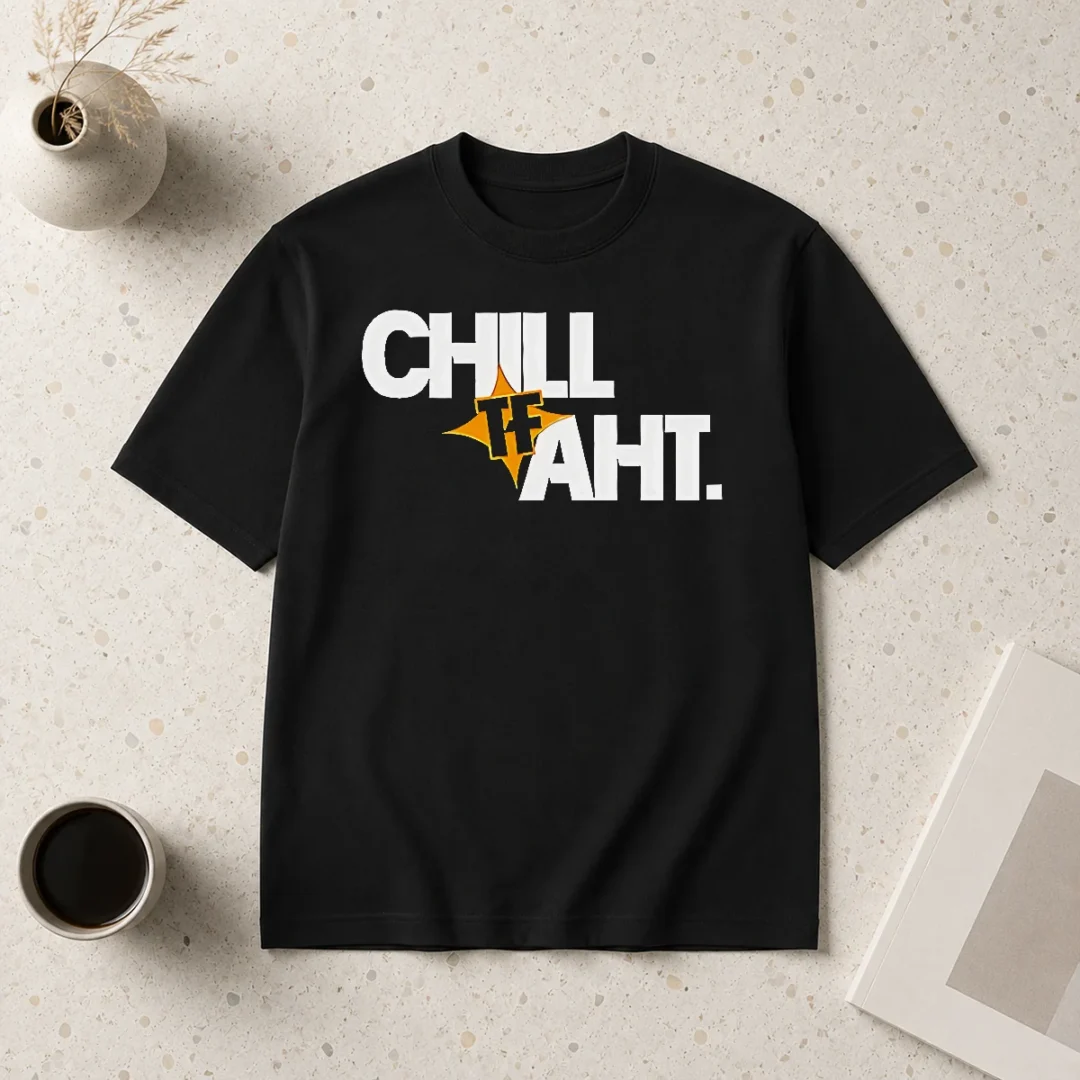 hot-good-chill-tf-aht-t-shirt Hot Good Chill Tf Aht