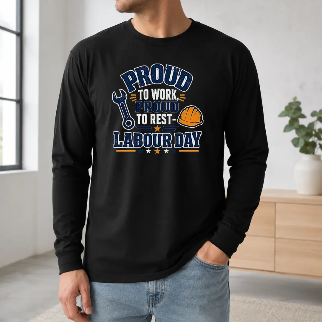 Hot Good Labour Day Pride Typography For Workers Long Sleeve Shirt Hot Good Labour Day Pride Typography For Workers Long Sleeve Shirt