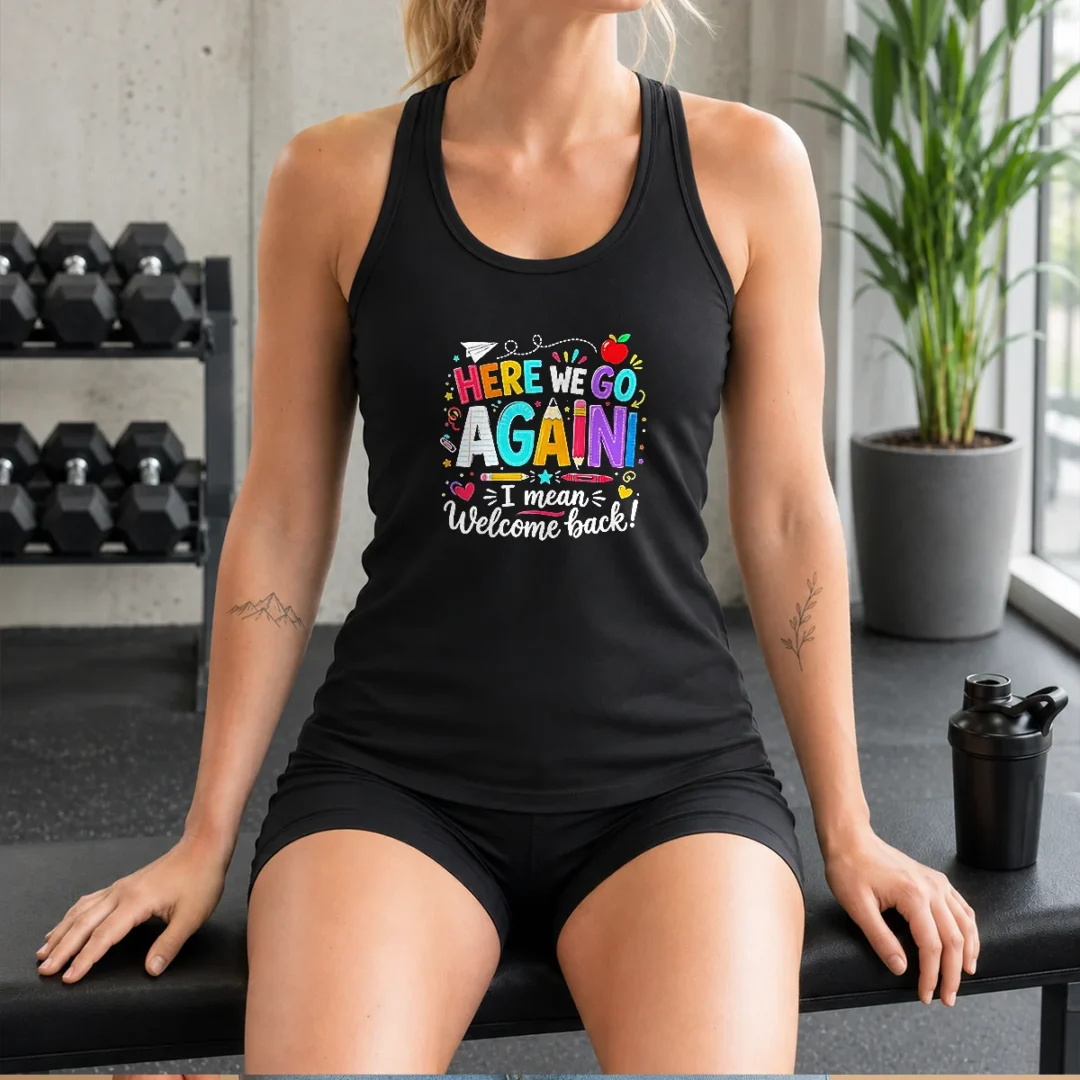 hot-here-we-go-again-i-mean-welcome-back-teacher-school-tank-top Hot Here We Go Again I Mean Welcome Back Teacher School Tank Top