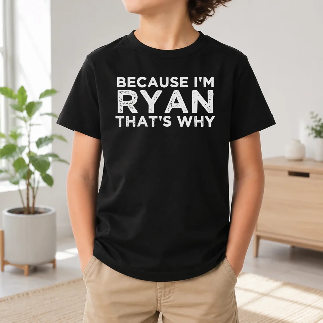Hot Nice Because I'M Ryan That'S Why Kids T Shirt Hot Nice Because I'M Ryan That'S Why Kids T-Shirt