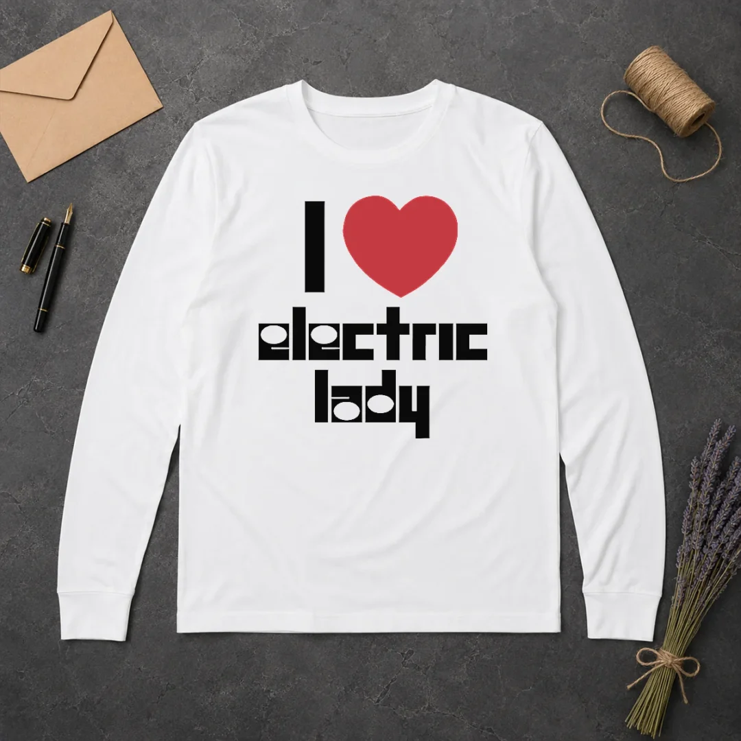 Hot Nice I Love Electric Lady Jimi Hendrix Rock Music Long Sleeve Shirt Hot Nice I Love Electric Lady Jimi Hendrix Rock Music Long Sleeve Shirt