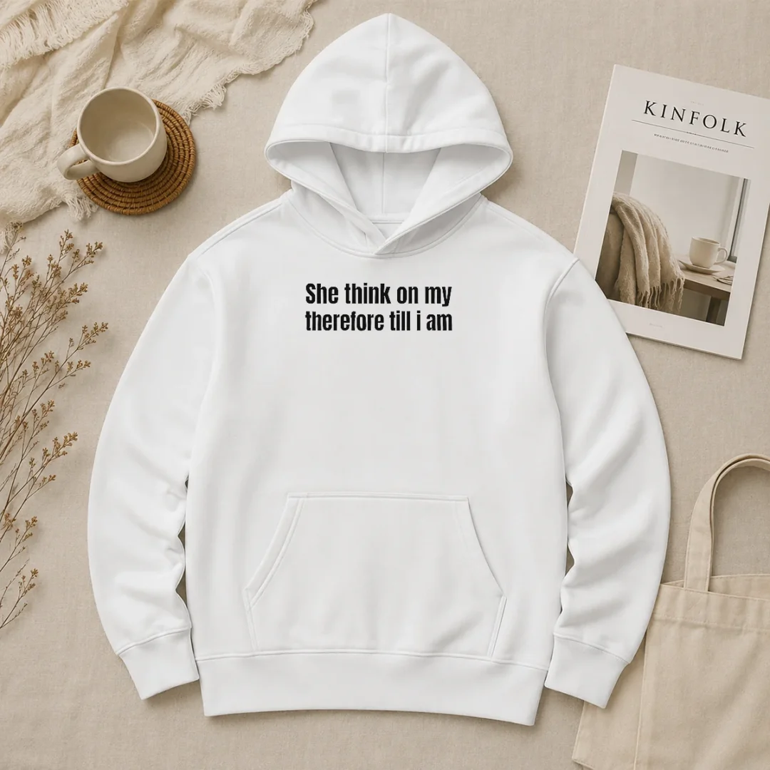 Hot Nice She Think On My Therefore Till I Am Witty Wordplay Hoodie Hot Nice She Think On My Therefore Till I Am Witty Wordplay Hoodie