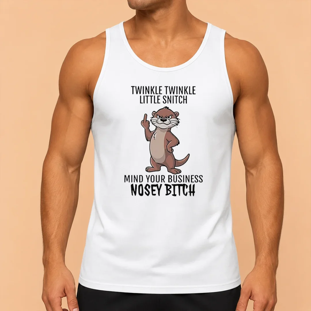 hot-nice-twinkle-twinkle-little-snitch-mind-your-business-nosey-bitch-otter-tank-top Hot Nice Twinkle Twinkle Little Snitch Mind Your Business Nosey Bitch Otter Tank Top