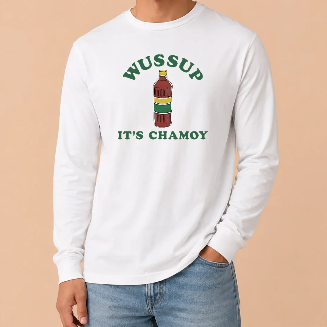 Hot Official Wussup It'S Chamoy Mexican Candy Spicy Sauce Long Sleeve Shirt Hot Official Wussup It'S Chamoy Mexican Candy Spicy Sauce Long Sleeve Shirt