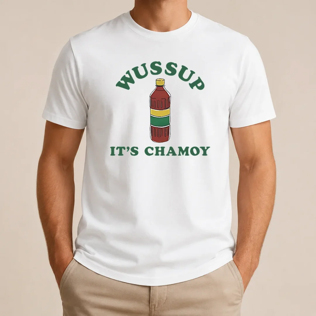 Hot Official Wussup It'S Chamoy Mexican Candy Spicy Sauce t shirt Hot Official Wussup It'S Chamoy Mexican Candy Spicy Sauce