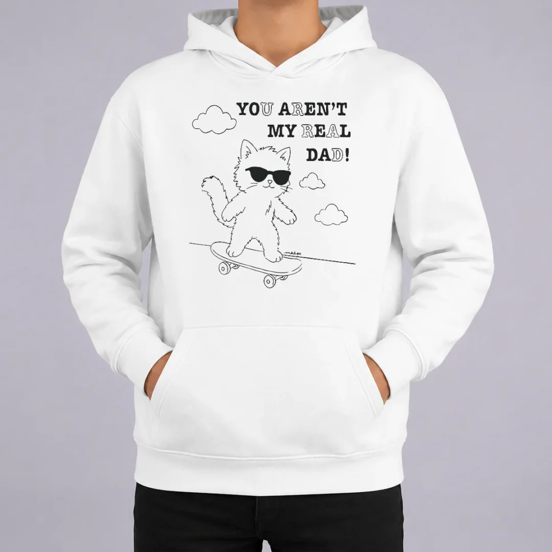 Hot Official You Aren'T My Real Dad Skater Cat Skateboard Hoodie Hot Official You Aren'T My Real Dad Skater Cat Skateboard Hoodie