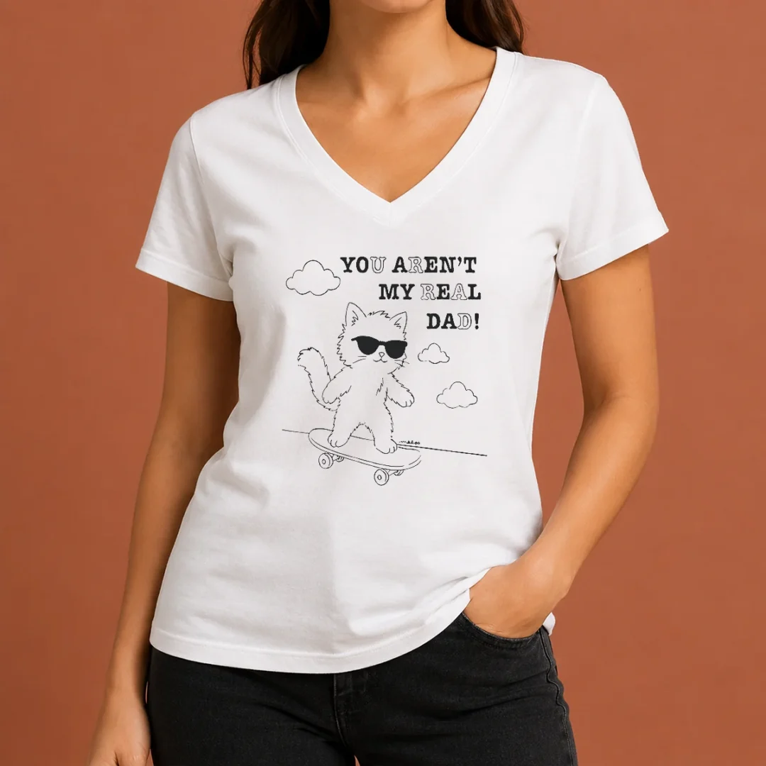 Hot Official You Aren'T My Real Dad Skater Cat Skateboard V Neck Shirt Hot Official You Aren'T My Real Dad Skater Cat Skateboard V-Neck Shirt